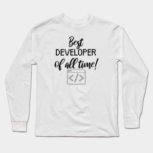 Best developer of all time Long Sleeve T-Shirt